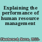 Explaining the performance of human resource management