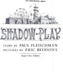 Shadow play : story /