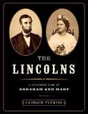 The Lincolns : a scrapbook look at Abraham and Mary /