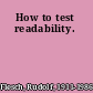 How to test readability.