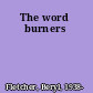 The word burners