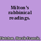 Milton's rabbinical readings.