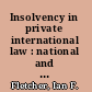 Insolvency in private international law : national and international approaches /