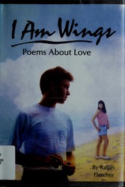 I am wings : poems about love /