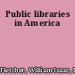 Public libraries in America