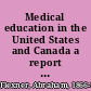 Medical education in the United States and Canada a report to the Carnegie Foundation for the Advancement of Teaching.