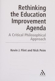Rethinking the education improvement agenda : a critical philosophical approach /