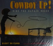 Cowboy up! : ride the Navajo rodeo /