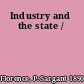 Industry and the state /