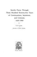 Sancho Panza through three hundred seventy-five years of continuations, imitations, and criticism, 1605-1980 /