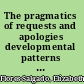 The pragmatics of requests and apologies developmental patterns of Mexican students /