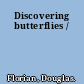 Discovering butterflies /