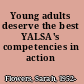 Young adults deserve the best YALSA's competencies in action /