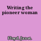 Writing the pioneer woman