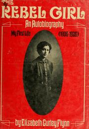 The Rebel Girl : an autobiography, my first life (1906-1926) /