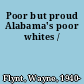 Poor but proud Alabama's poor whites /