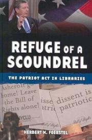 Refuge of a scoundrel : the Patriot Act in libraries /