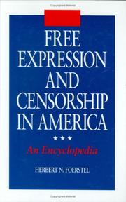 Free expression and censorship in America : an encyclopedia /