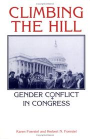 Climbing the Hill : gender conflict in Congress /