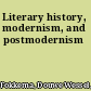 Literary history, modernism, and postmodernism