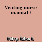 Visiting nurse manual /