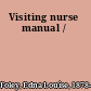 Visiting nurse manual /
