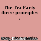The Tea Party three principles /