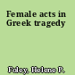 Female acts in Greek tragedy