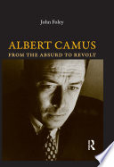 Albert Camus from the absurd to revolt /