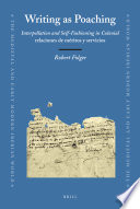 Writing as poaching interpellation and self-fashioning in colonial relaciones de méritos y servicios /