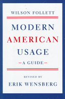 Modern American usage : a guide /