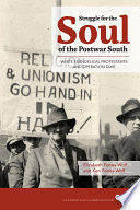 Struggle for the soul of the postwar South : white evangelical Protestants and Operation Dixie /