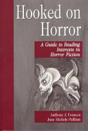 Hooked on horror : a guide to reading interests in horror fiction /