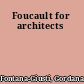 Foucault for architects