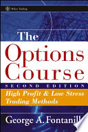 The options course high profit & low stress trading methods /