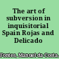 The art of subversion in inquisitorial Spain Rojas and Delicado /