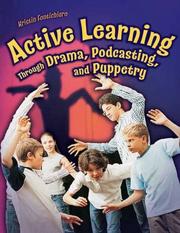 Active learning through drama, podcasting and puppetry /