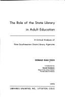 The role of the State library in adult education ; a critical analysis of nine southeastern State library agencies /