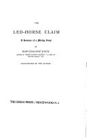 The Led-Horse Claim ; a romance of a mining camp /