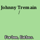 Johnny Tremain /