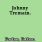 Johnny Tremain.