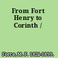 From Fort Henry to Corinth /