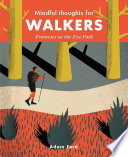 Mindful thoughts for walkers : footnotes on the zen path /