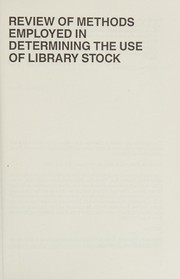Review of methods employed in determining the use of library stock /