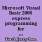 Microsoft Visual Basic 2008 express programming for the absolute beginner