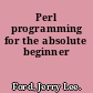 Perl programming for the absolute beginner