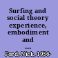 Surfing and social theory experience, embodiment and narrative of the dream glide /