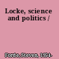 Locke, science and politics /