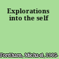 Explorations into the self