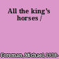 All the king's horses /